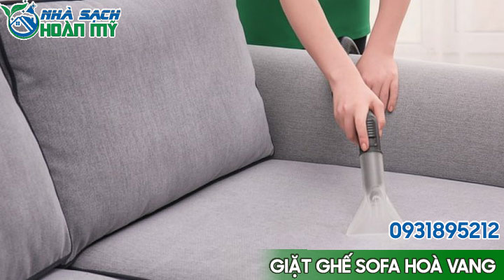 Dịch vụ giặt ghế sofa tại huyện Hoà Vang uy tín 5 Dịch vụ giặt ghế sofa tại huyện Hoà Vang - Đà Nẵng