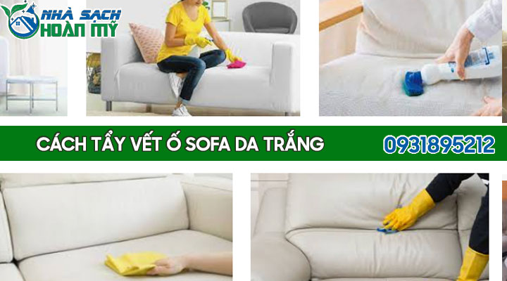 Cách tẩy vết ố sofa da trắng